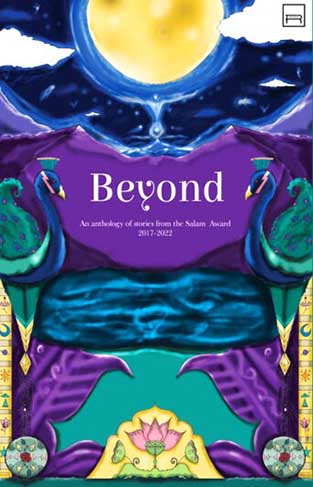 Beyond- An anthology of majestic stories from the Salam Award